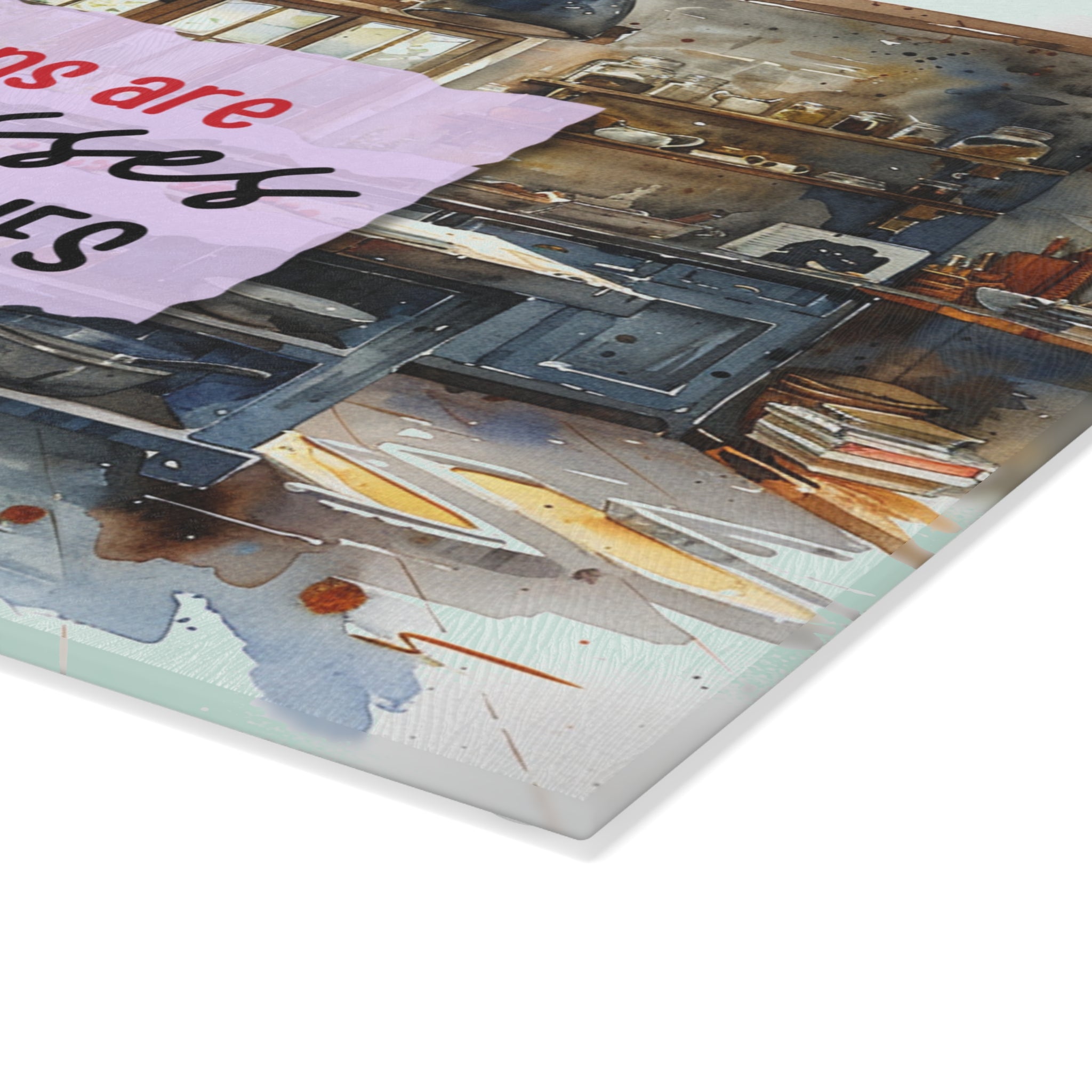 Kitchens Are For Messes And Memories Glass Cutting Board